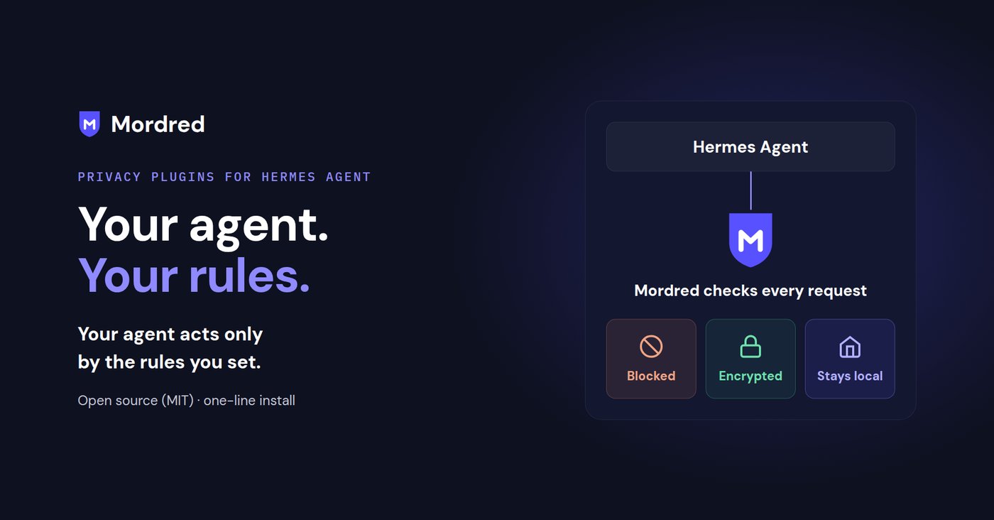 Mordred checks requests between Hermes Agent and the model or network, enforcing blocking, encryption and local storage.